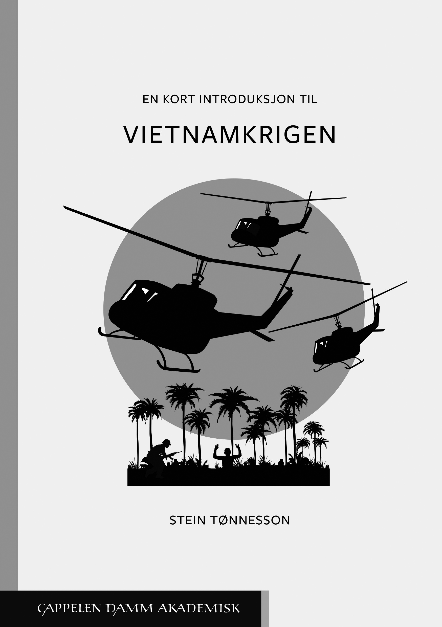 Stein Tønnesson: Kort introduksjon til Vietnamkrigen - Gnist